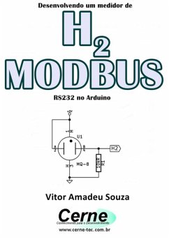 Desenvolvendo Um Medidor De H2 Modbus Rs232 No Arduino (eBook, PDF) - Souza, Vitor Amadeu