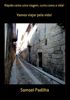 Cover Rápido Como Uma Viagem, Curto Como A Vida! (eBook, PDF)