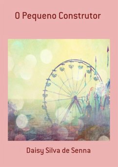 Cover O Pequeno Construtor (eBook, ePUB)