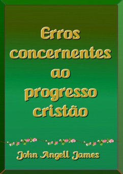 Erros Concernentes Ao Progresso Cristão (eBook, ePUB) - Dutra, Silvio
