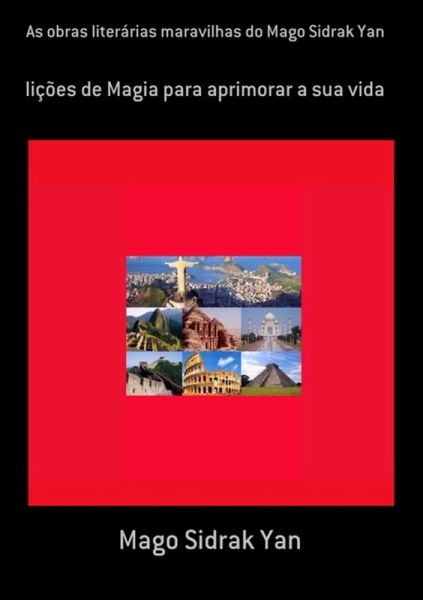 As Obras Literárias Maravilhas Do Mago Sidrak Yan (eBook, ePUB) As Obras Literárias Maravilhas Do Mago Sidrak Yan (eBook, ePUB)