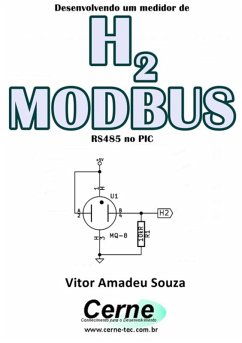 Desenvolvendo Um Medidor De H2 Modbus Rs485 No Pic (eBook, PDF) - Souza, Vitor Amadeu
