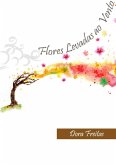 Flores Levadas Ao Vento (eBook, PDF) Flores Levadas Ao Vento (eBook, PDF)