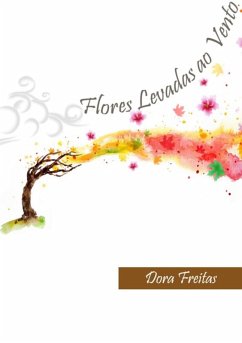 Flores Levadas Ao Vento (eBook, PDF) Cover Flores Levadas Ao Vento (eBook, PDF)