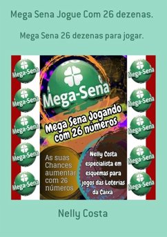 Cover Mega Sena Jogue Com 26 Dezenas. (eBook, PDF)