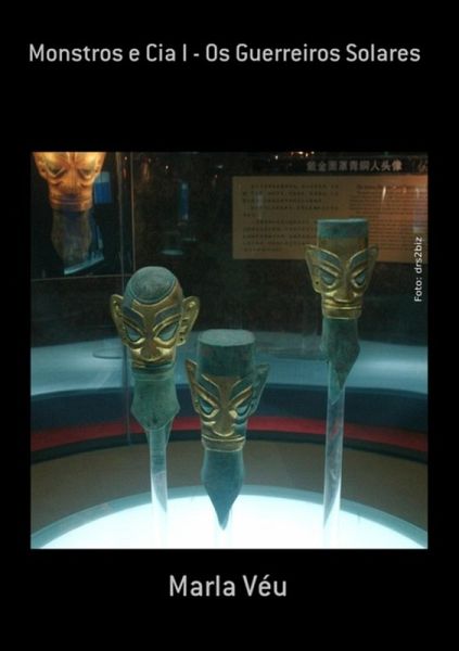 Monstros E Cia I - Os Guerreiros Solares (eBook, ePUB)