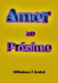 Amor Ao Próximo (eBook, ePUB)