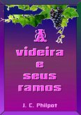 A Videira E Seus Ramos (eBook, ePUB)