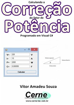 Calculando A Correção Do Fator De Potência Programado Em Visual C# (eBook, PDF) - Souza, Vitor Amadeu