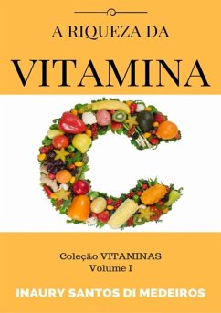 Cover A Riqueza Da Vitamina C (eBook, ePUB)