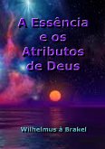 A Essência E Os Atributos De Deus (eBook, ePUB)