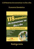 118 Maneiras De Economizar No Dia A Dia (eBook, PDF)