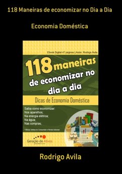 118 Maneiras De Economizar No Dia A Dia (eBook, PDF) Cover 118 Maneiras De Economizar No Dia A Dia (eBook, PDF)