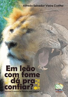Cover Em Leão Com Fome Dá Pra Confiar? (eBook, ePUB)