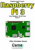 Projetos No Vc# Para Raspberry Pi 3 Com Windows 10 Iot Core Parte V (eBook, PDF)