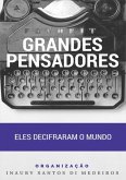 Grandes Pensadores (eBook, ePUB) Grandes Pensadores (eBook, ePUB)