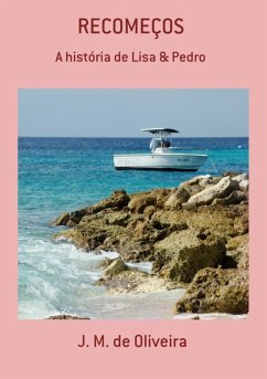 Recomeços (eBook, PDF) - de Oliveira, J. M.
