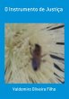 O Instrumento De Justiça (eBook, ePUB) - Bild 1