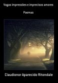 Vagas Impressões E Imprecisos Amores (eBook, ePUB) Vagas Impressões E Imprecisos Amores (eBook, ePUB)