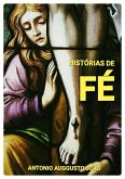 Histórias De Fé (eBook, ePUB) Histórias De Fé (eBook, ePUB)