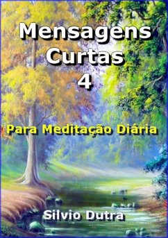 Mensagens Curtas 4 (eBook, ePUB) - Dutra, Silvio