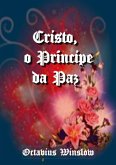 Cristo, O Príncipe Da Paz (eBook, ePUB)