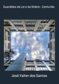 Guardiões Da Lei E Da Ordem - Centurião (eBook, PDF)