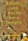 Estarei Com Vocês Para Sempre (eBook, ePUB)