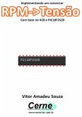Implementando Um Conversor Rpm->tensão Com Base No Xc8 E Pic18f2520 (eBook, PDF)