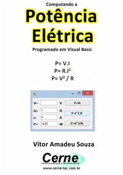 Computando A Potência Elétrica Programado Em Visual Basic (eBook, PDF) - Souza, Vitor Amadeu