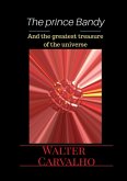 The Prince Bandy And The Greatest Treasure Of Universe (eBook, ePUB)
