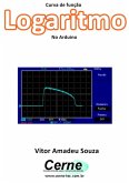 Curva De Função Logaritmo No Arduino (eBook, PDF)
