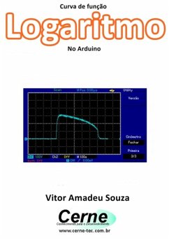 Curva De Função Logaritmo No Arduino (eBook, PDF) - Souza, Vitor Amadeu