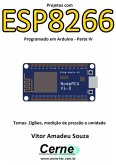 Projetos Com Esp8266 Programado Em Arduino - Parte Iv (eBook, PDF)