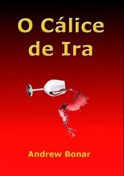 Cover O Cálice De Ira (eBook, ePUB)