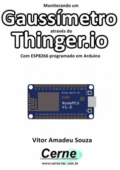Cover Monitorando Um Gaussímetro Através Do Thinger.io Com Esp8266 (nodemcu) Programado Em Arduino (eBook, PDF)