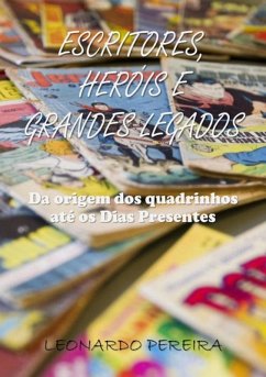 Escritores, Heróis E Grandes Legados (eBook, PDF) Cover Escritores, Heróis E Grandes Legados (eBook, PDF)