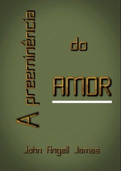 Cover A Preeminência Do Amor (eBook, ePUB)