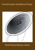 Transformador De Bobinas Planas (eBook, PDF) Transformador De Bobinas Planas (eBook, PDF)
