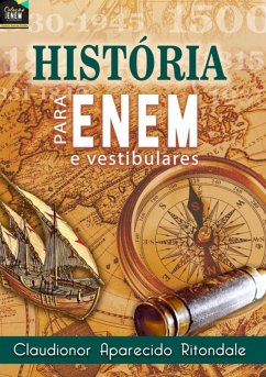 Coleção Para Enem E Vestibulares: História Para Enem E Vestibulares (eBook, ePUB) - Ritondale, Claudionor Aparecido