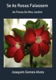 Se As Rosas Falassem (eBook, ePUB)
