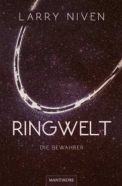 Ringwelt 2 - Die Bewahrer (eBook, ePUB) - Niven, Larry