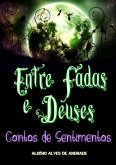 Entre Fadas E Deuses (eBook, PDF)