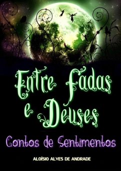 Cover Entre Fadas E Deuses (eBook, PDF)