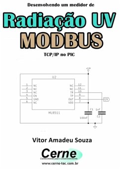 Desenvolvendo Um Medidor De Radiação Uv Modbus Tcp/ip No Pic (eBook, PDF) - Souza, Vitor Amadeu
