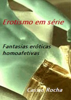 Erotismo Em Série (eBook, PDF) - Rocha, Cassio