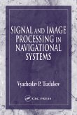 Signal and Image Processing in Navigational Systems (eBook, ePUB) Signal and Image Processing in Navigational Systems (eBook, ePUB)