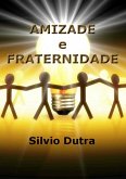 Amizade E Fraternidade (eBook, ePUB)