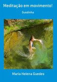 Meditação Em Movimento! (eBook, PDF)