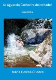 As Águas Da Cachoeira Do Inchado! (eBook, PDF)